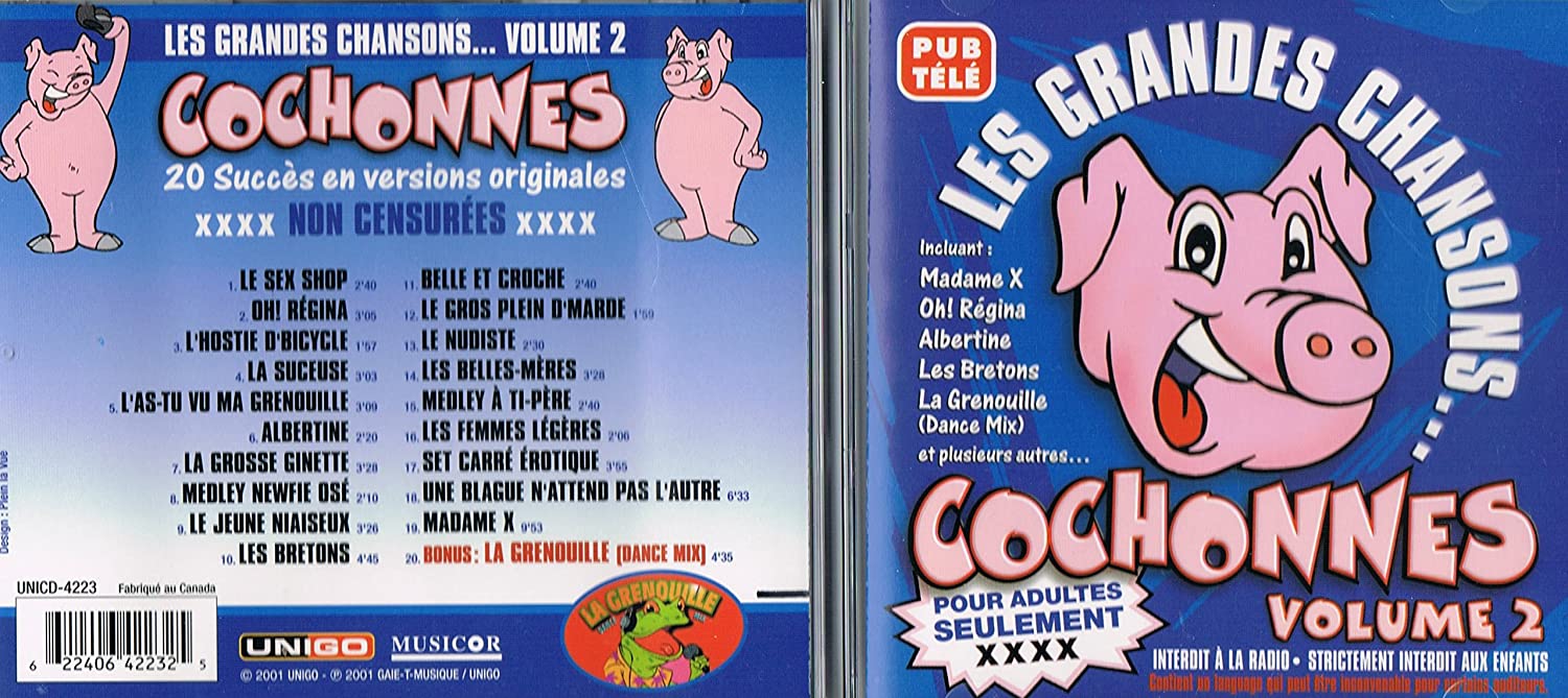 Les Grandes Chansons Cochonnes/ Pour Adultes Seulement Volume 2 (incluant  La Grenouille version Dance Mix) [Audio CD] Monsieur Paye La Traite/ ...