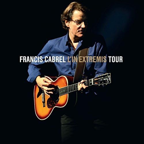 L’In Extremis Tour 2CD + DVD [Audio CD] Cabrel, Francis