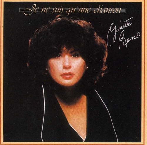 Je ne suis qu'une chanson [Audio CD] Reno, Ginette