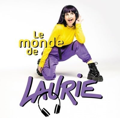 Le Monde de Laurie (Pour Enfant) [Audio CD] Claudia Laurie