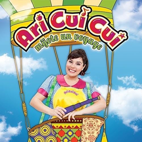 Ari Cui Cui Mijote Un Voyage [Audio CD] Ari Cui Cui