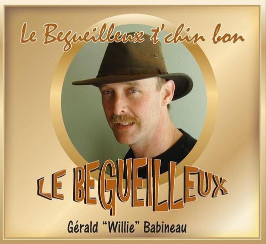 Le Begueilleux avec Gerald ''Willie'' Babineau [Audio CD] Gerald ''Willie'' Babineau