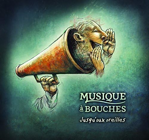 Jusqu'aux Oreilles [Audio CD] Musique À Bouches