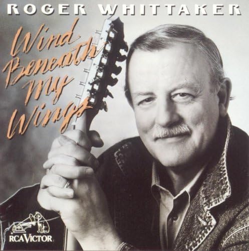 Wind Beneath My Wings by Whittaker, Roger (1994) Audio CD [Audio CD]