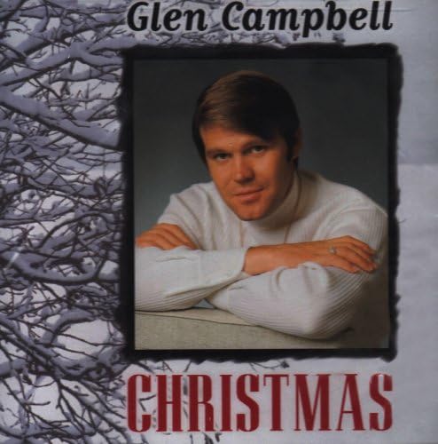 Christmas [Audio CD] Glen Campbell; Hugh Martin; Jay Johnson; James Van Heusen; Adolphe Adam; Franz Gruber; Bill Hayes; Ralph Blane and Sammy Cahn