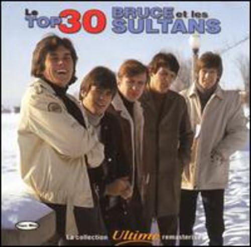 Le Top 30 [Audio CD] Bruce Et Les Sultans