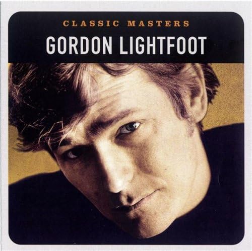 GORDON LIGHTFOOT - CLASSIC MASTERS [Audio CD] GORDON LIGHTFOOT