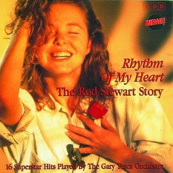 Rhythm of My Heart: The Rod Stewart Story Volume 1 [Audio CD] Gary Tesca Orchestra