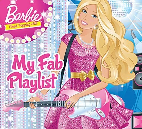 Barbie: My Fab Playlist by Various Artists (2015-08-03) [Audio CD]