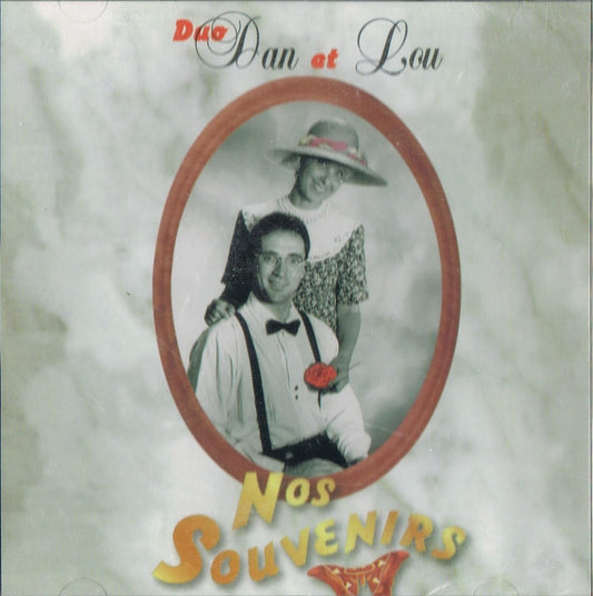 Dan & Lou / Nos Souvenirs [Audio CD] Dan & Lou