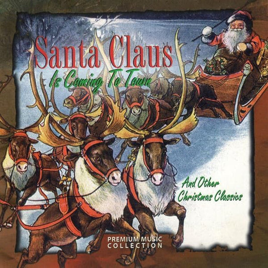 Santa Claus Is Coming To Town And Other Christmas Classics (Various Artists) [Audio CD] The Children's Chorus, The Misletoe Strings & Singers, Moscow Boy's Choir, Organs and Chimes and Various