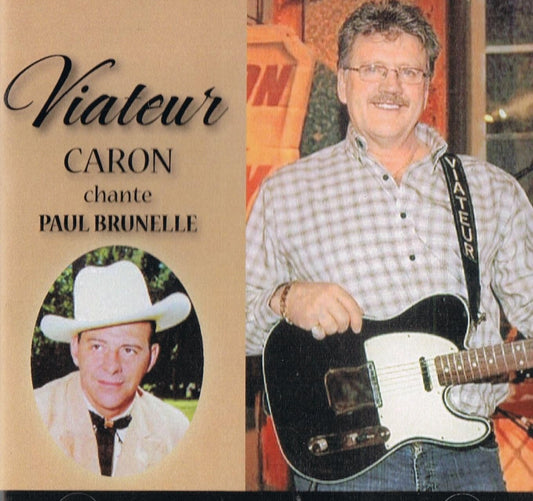 Viateur Caron Chante Paul Brunelle [Audio CD] Viateur Caron