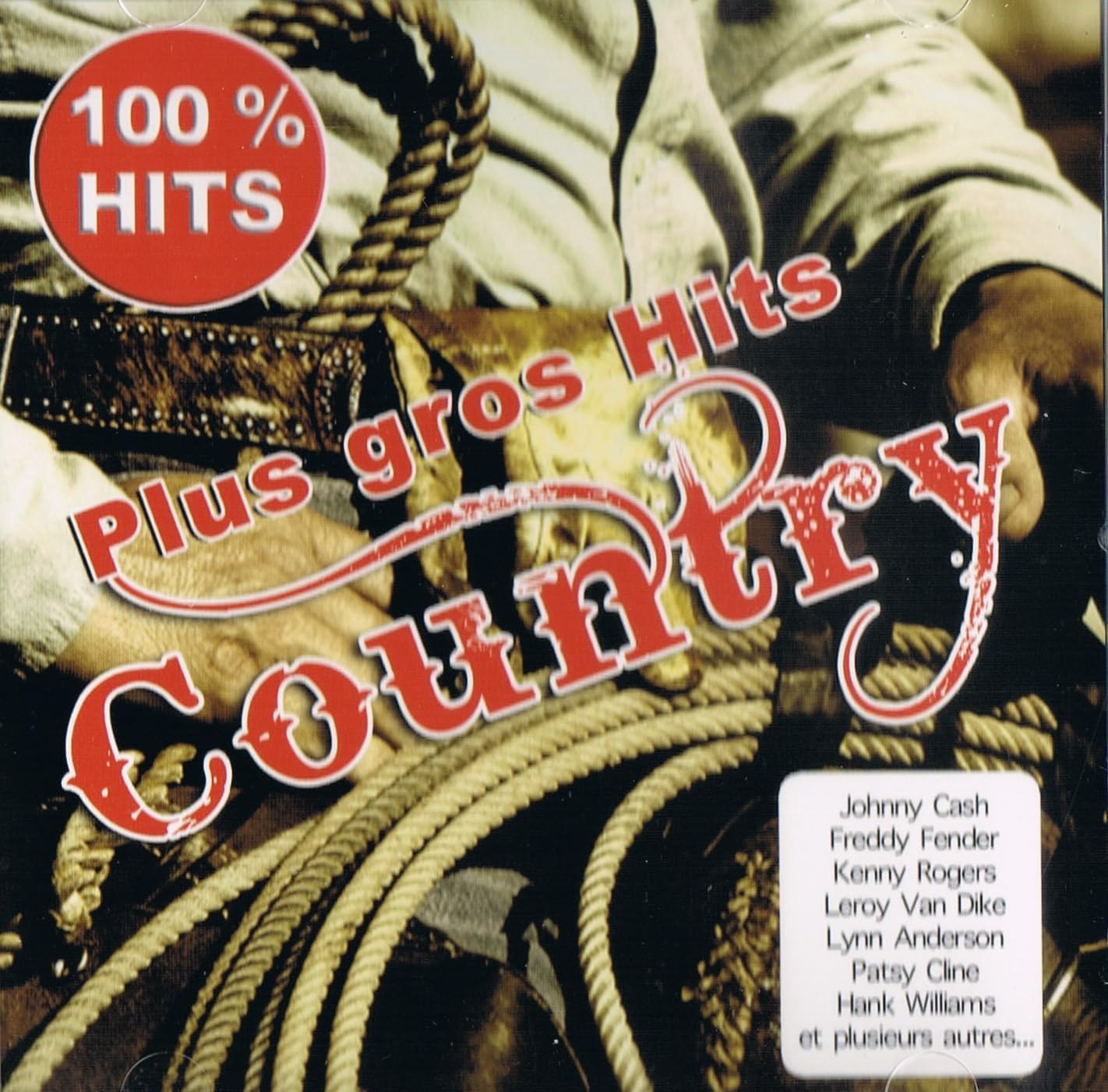 Plus Gros Hits Country (100% Hits) [Audio CD] Various; Johnny Cash, Freddy Fender, Patsy Cline, Leroy Van Dike, Ray price, Hank Williams, Hank Locklin and Lynn Anderson, Don Gibson, Jim Reeves, Kenny Rogers