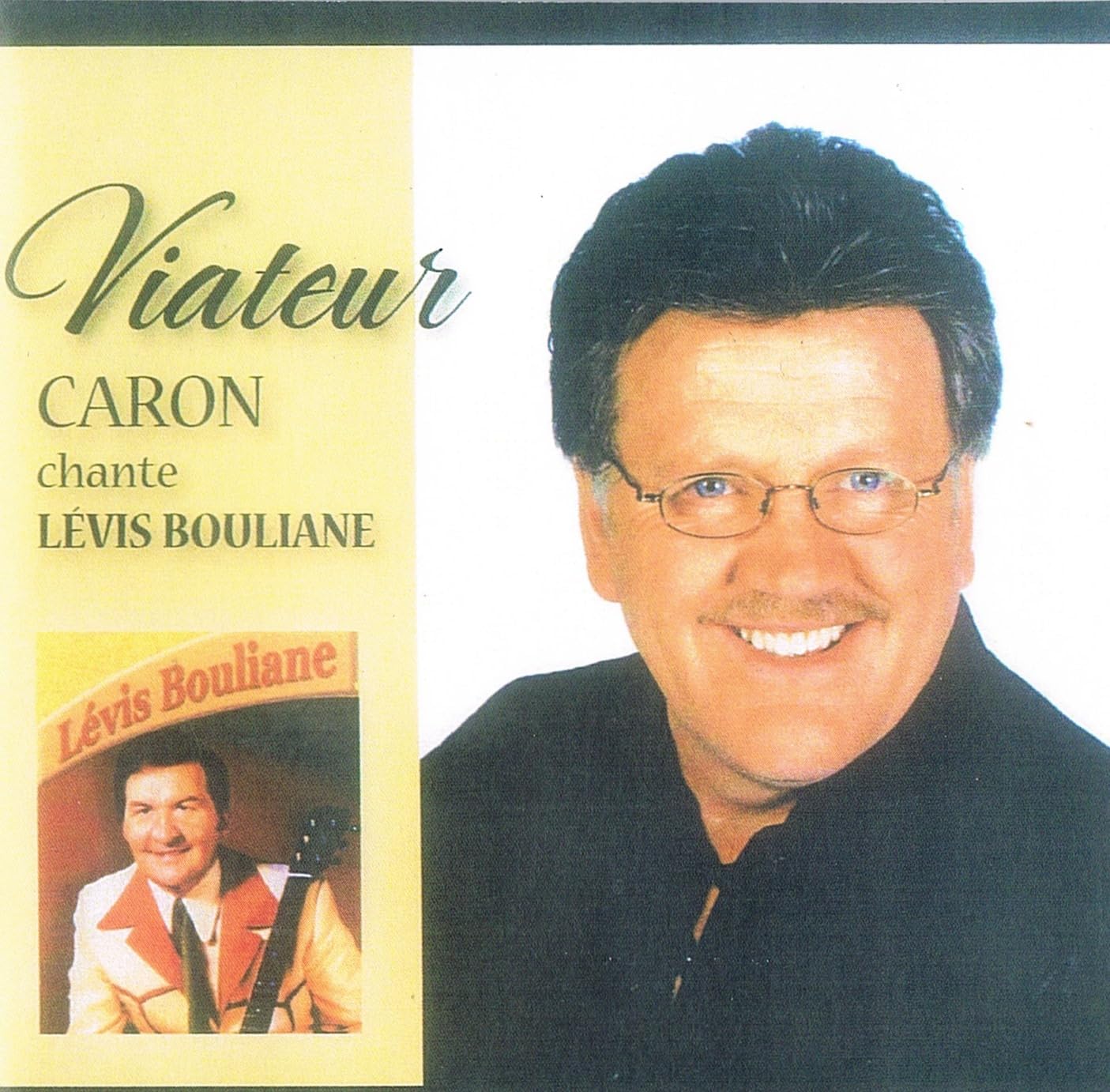 Viateur Caron Chante Levis Bouliane [Audio CD] Viateur Caron