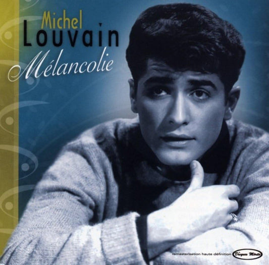 Melancolie [Audio CD] Louvain, Michel