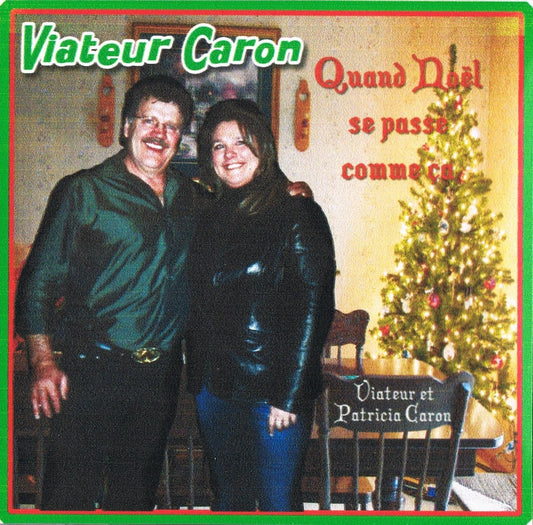 Quand Noel Se Passe Comme Ca [Audio CD] Viateur Caron