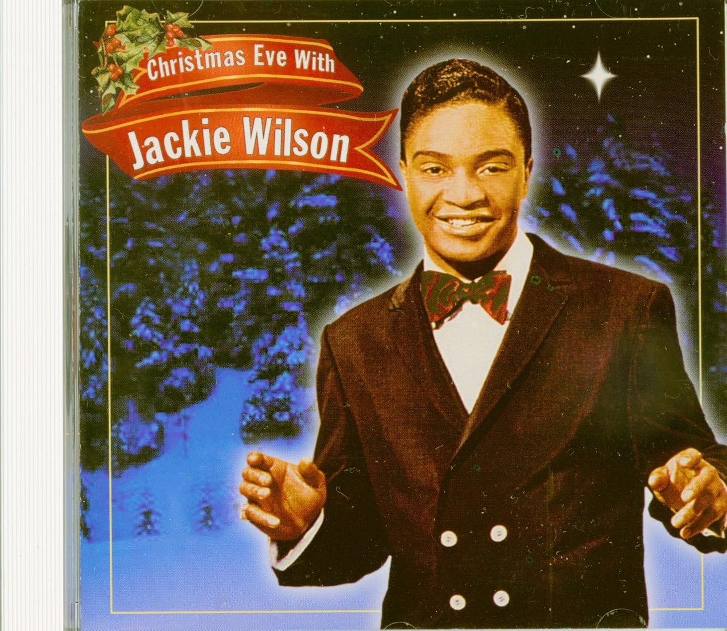 Christmas Eve With Jackie Wilson [Audio CD] Jackie Wilson; Jay Livingston; Walter Kent; Isaac Watts; John Francis Wade; Lowell Mason; Franz Gruber; Buck Ram; Richard Storrs Willis; Kim Gannon; Adolphe Adam; Ray Evans; Phillip Brooks and Lewis Redner