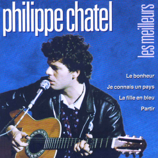 Les Meilleurs [Audio CD] Philippe Chatel