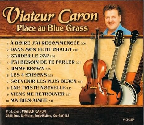 Viateur Caron Place au Blue Grass [Audio CD] Viateur Caron