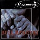 Bull Mercury [Audio CD] Bughouse 5