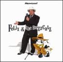Meowzaaa [Audio CD] Felix & Buzz Catz