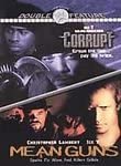 Corrupt / Mean Guns [DVD]