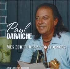 PAUL DARAICHE Mes Ecritures & Confidences [Audio CD] Paul Daraiche