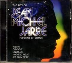 The hits of Jean Michel Jarre/ performed by Equinox [Audio CD] Equinox