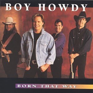 Born That Way [Audio CD] Boy Howdy