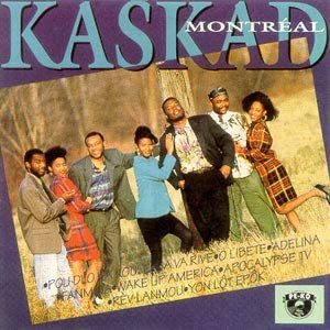 Kaskad Montréal Pou Dlo Ka Koule [Audio CD] Kaskad Montréal