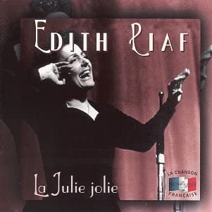 La Julie Jolie [Audio CD] Piaf/ Edith