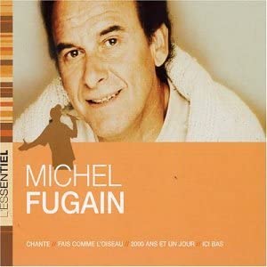 L'Essentiel [Audio CD] Michel Fugain