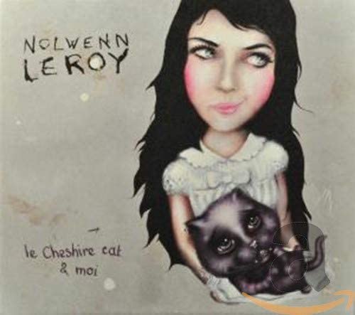 Le Cheschire Cat Et Moi [Audio CD] Leroy/ Nolwenn and Teitur Lassen