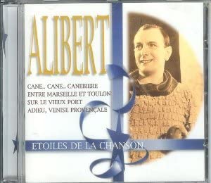 Alibert' (The French Singer Performs 22 Titles Incl.Entre Marseille Et Toulon Sur Le Vieux [Audio CD] VARIOUS ARTISTS