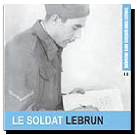 Quebec Info Musique (Frn) [Audio CD] Le Soldat Lebrun