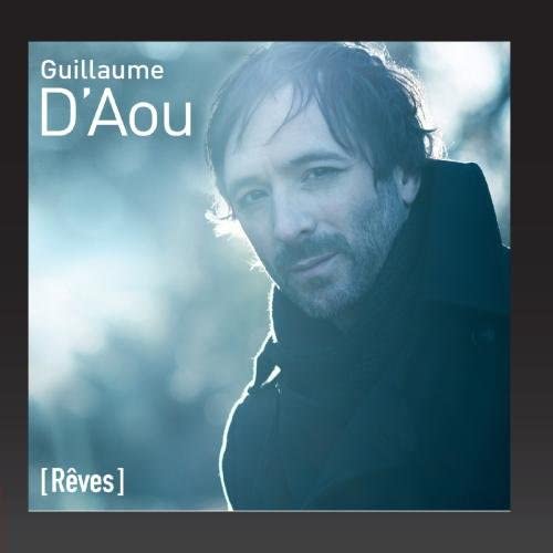 Rêves [Audio CD] Guillaume D'aou