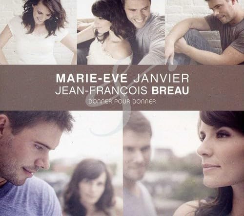 Donner Pour Donner [Audio CD / Usagé Comme Neuf] Marie-Eve Janvier and Jean-François Breau