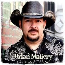 That's Just Me / Brian Mallery [Audio CD] Brian Mallery