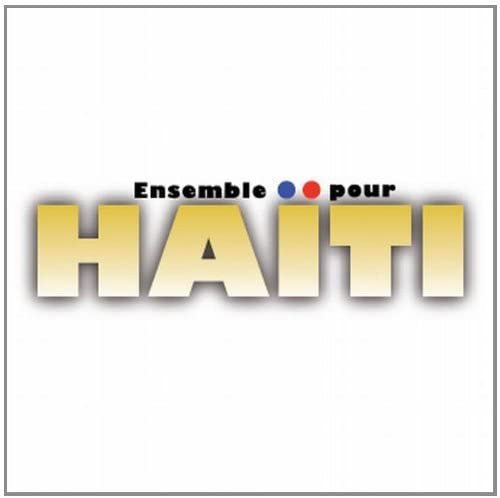 Ensemble Pour Haiti [Audio CD] Artistes Variés