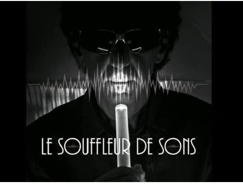 Le souffleur de sons [Audio CD] Le souffleur de sons