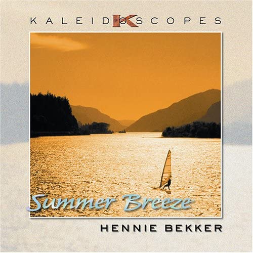 Kaleidoscopes - Summer Breeze [Audio CD] Hennie Bekker