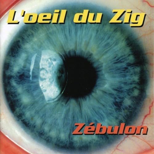 L'Oeil Du Zig [Audio CD] Zebulon