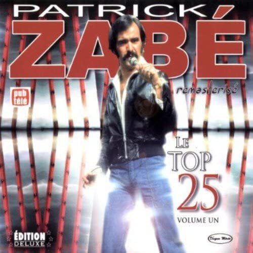 Le Top 25 Volume 1 [Audio CD] Patrick Zabe