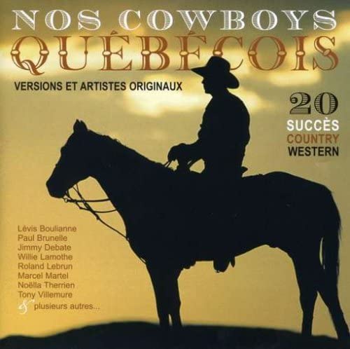 Nos Cowboys Quebecois [Audio CD] Varies