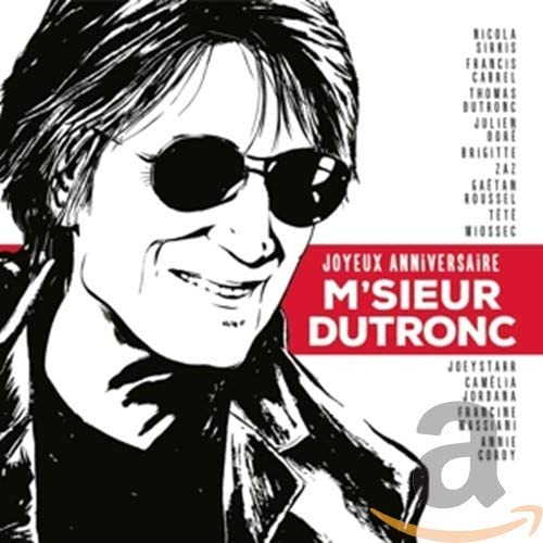 Joyeux Anniversaire M'Sieur Dutronc [Audio CD] Various