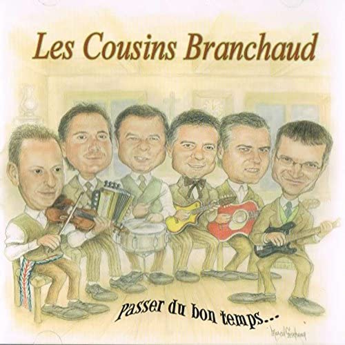 Les Cousins Branchaud - Passer du Bon Temps [Audio CD] Les Cousins Branchaud