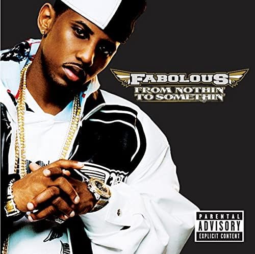 From Nothin To Somethin [Audio CD] FABOLOUS