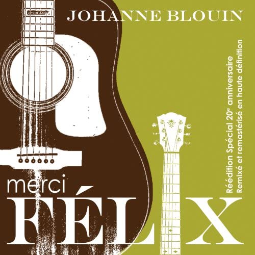 Merci Felix [Audio CD] Johanne Blouin