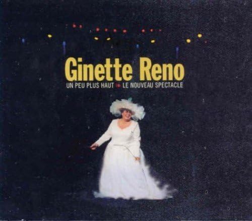 1999: Un Peu Plus Haut [Audio CD] Ginette Reno