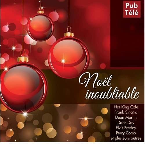 Noel Inoubliable [Audio CD] Nat King Cole/ Dean Martin/ Johnny Mathis/ Andy Williams/ Bing Crosby/ Perry Como/ Frank Sinatra/ Doris Day/ Gene Autry/ Elvis Presley/ Dinah Washington/ Eartha Kitt/ Bing Crosby/ Ray Conniff/ Ella Fitzgerald/